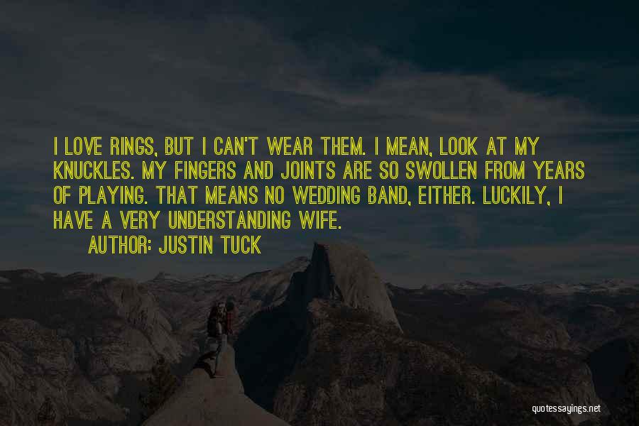 Wedding Rings Quotes By Justin Tuck