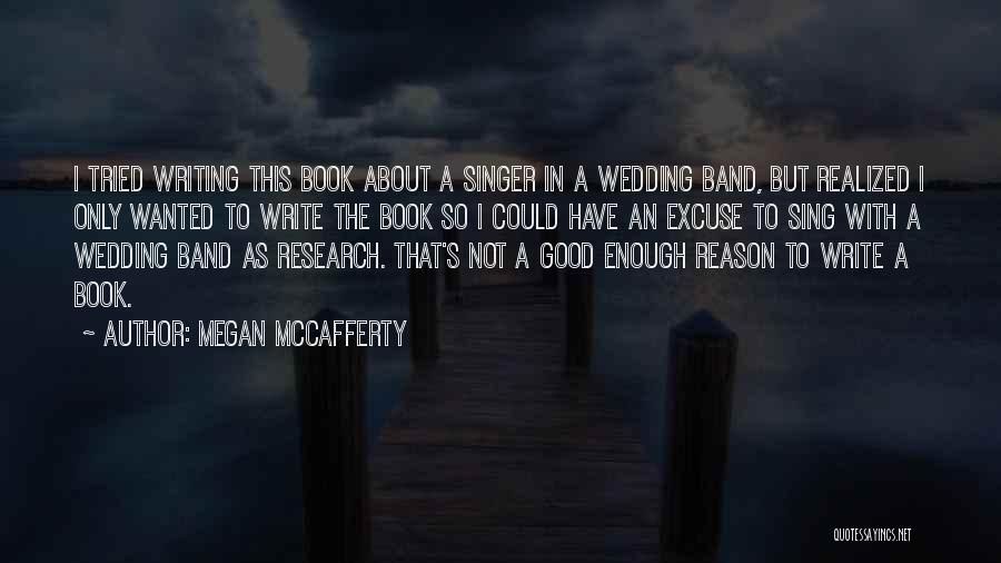 Wedding Singer Quotes By Megan McCafferty