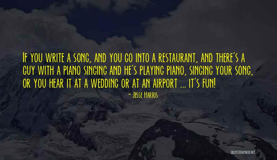 Wedding Song Quotes By Jesse Harris Wedding Song Quotes By Jesse Harris