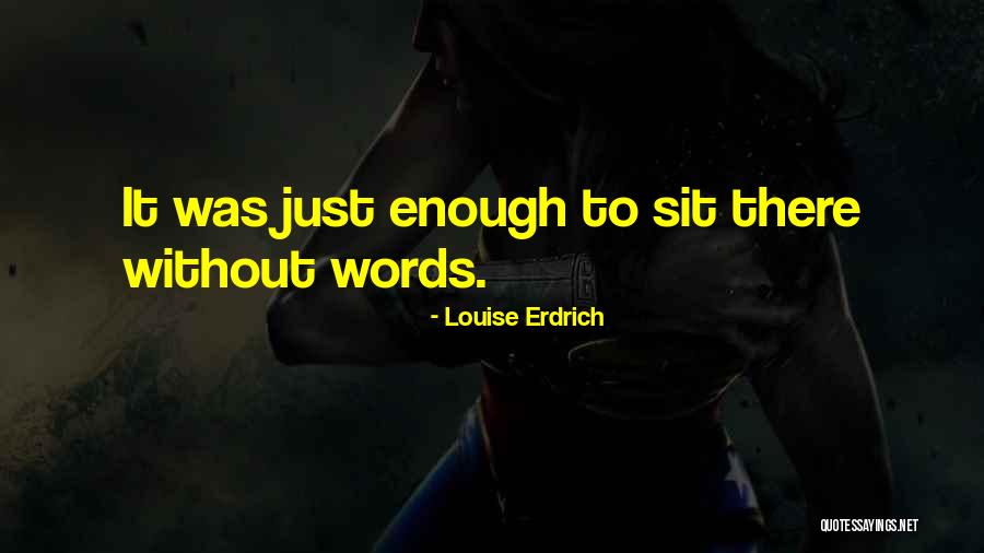 Wedding Speech Quotes By Louise Erdrich