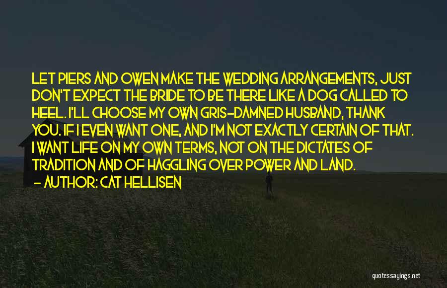 Wedding Tradition Quotes By Cat Hellisen