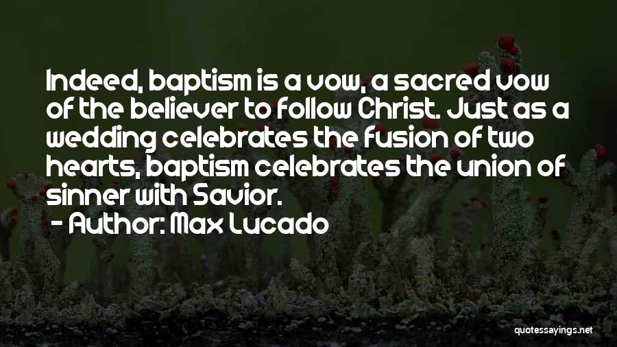 Wedding Vow Quotes By Max Lucado