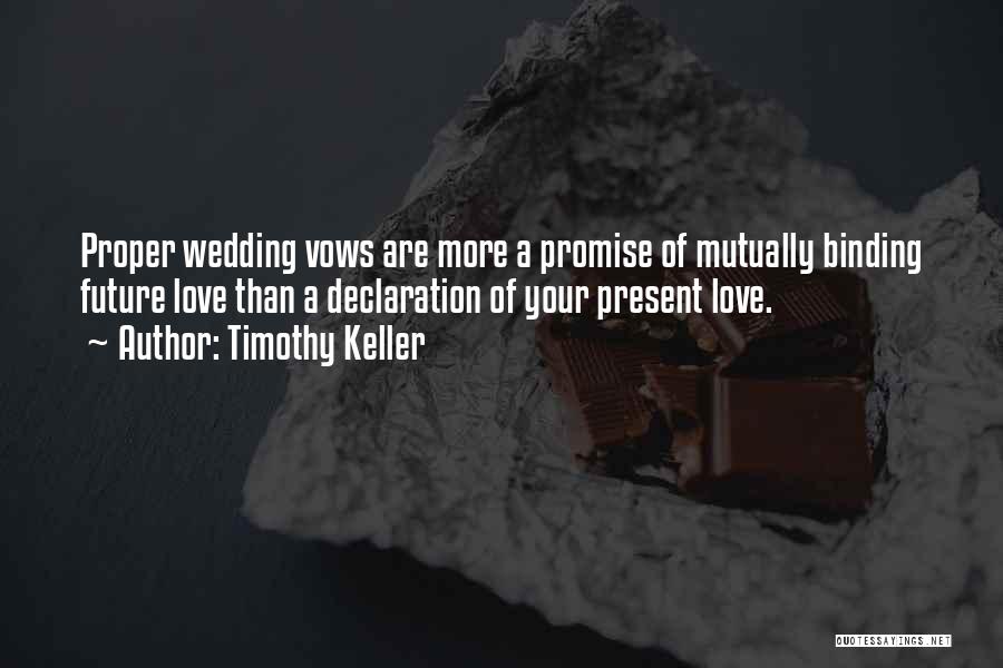 Wedding Vow Quotes By Timothy Keller