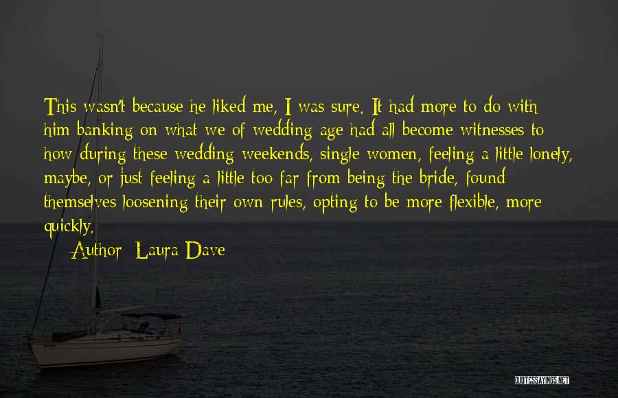 Wedding Witnesses Quotes By Laura Dave