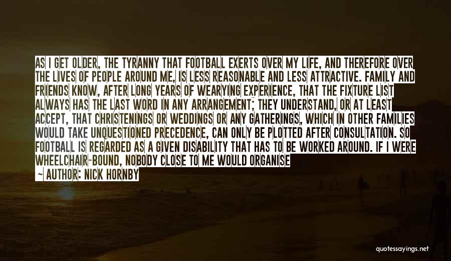 Weddings And Family Quotes By Nick Hornby