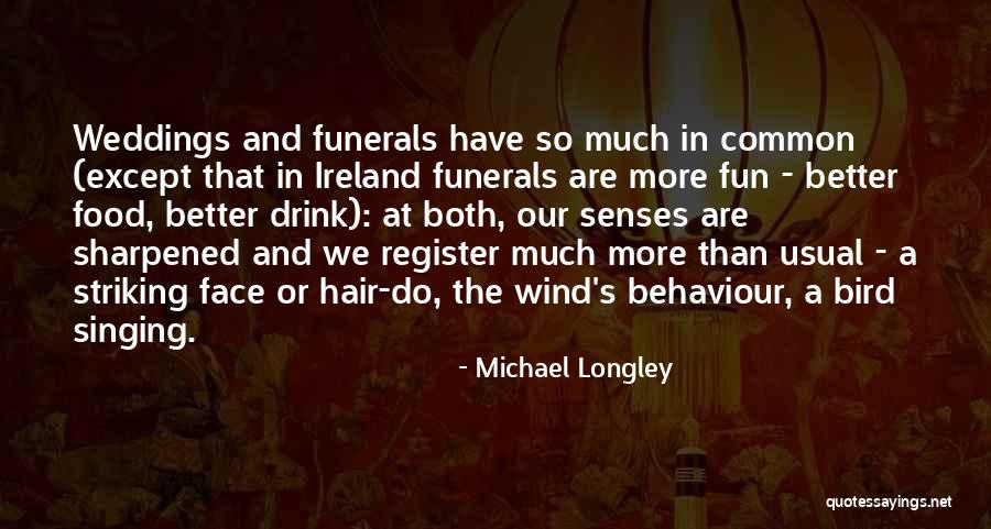 Top 33 Quotes Sayings About Weddings And Funerals