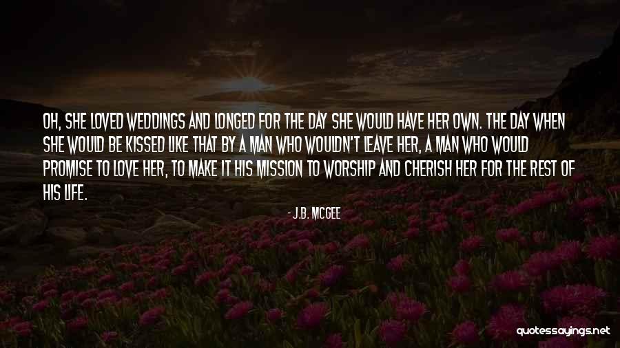Weddings Day Quotes By J.B. McGee Weddings Day Quotes By J.B. McGee
