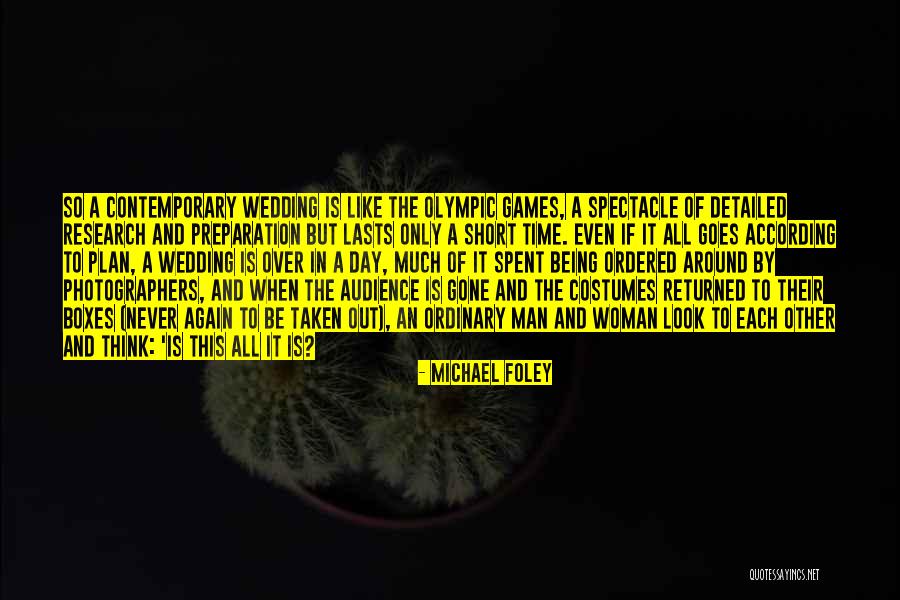 Weddings Day Quotes By Michael Foley Weddings Day Quotes By Michael Foley
