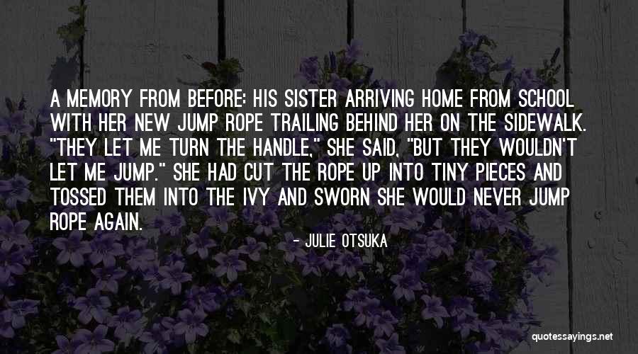 Wedell Wy Quotes By Julie Otsuka Wedell Wy Quotes By Julie Otsuka