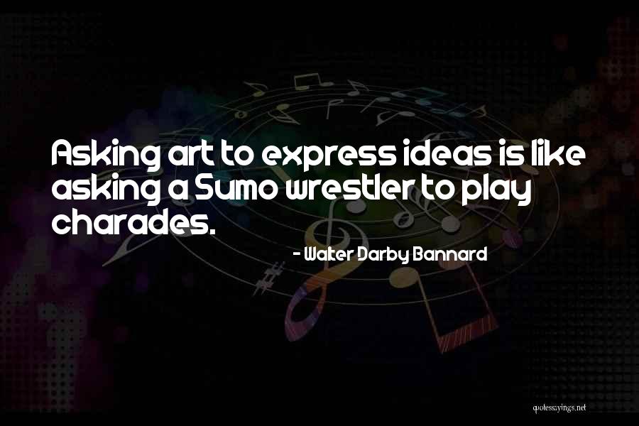 Wedeln Quotes By Walter Darby Bannard Wedeln Quotes By Walter Darby Bannard