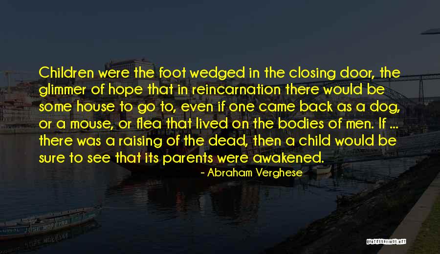 Wedged Quotes By Abraham Verghese Wedged Quotes By Abraham Verghese