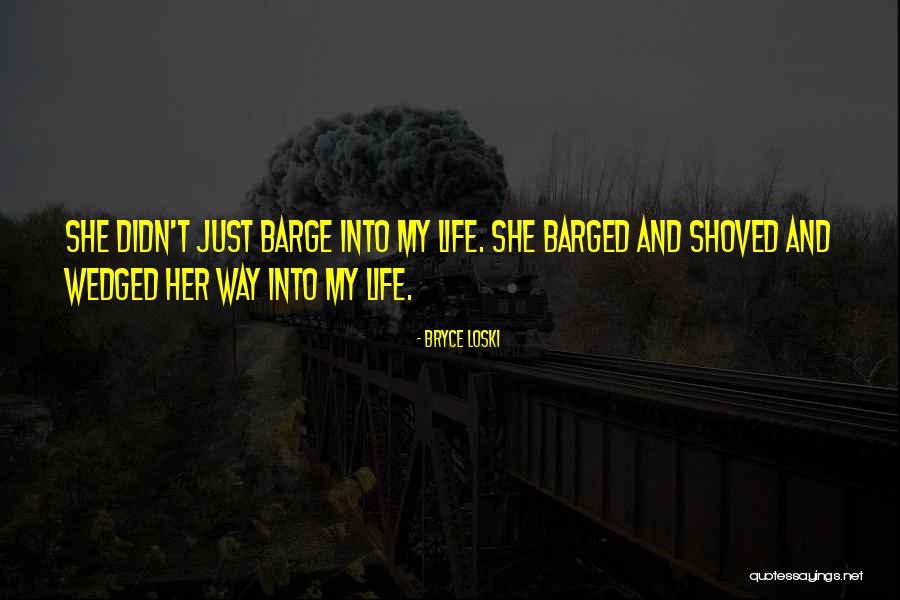 Wedged Quotes By Bryce Loski Wedged Quotes By Bryce Loski