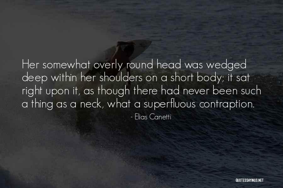 Wedged Quotes By Elias Canetti Wedged Quotes By Elias Canetti