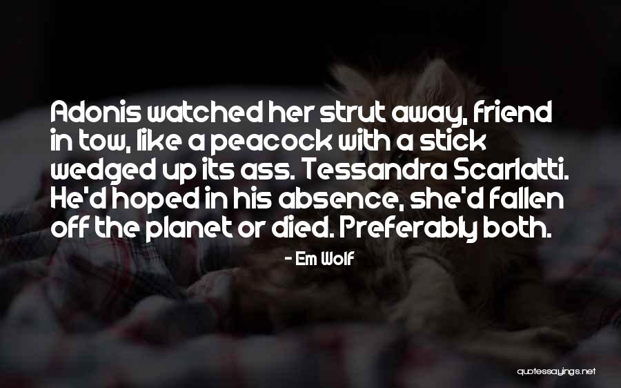 Wedged Quotes By Em Wolf Wedged Quotes By Em Wolf