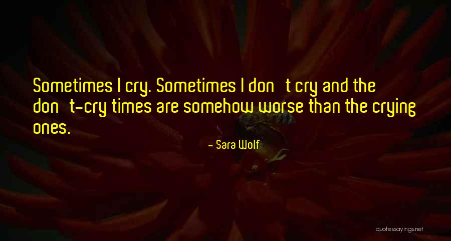 Wedlake Stillwater Quotes By Sara Wolf Wedlake Stillwater Quotes By Sara Wolf
