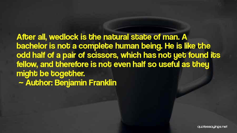 Wedlock Quotes By Benjamin Franklin