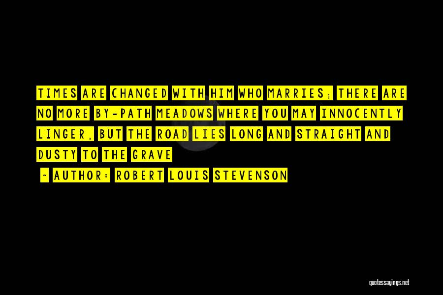 Wedlock Quotes By Robert Louis Stevenson