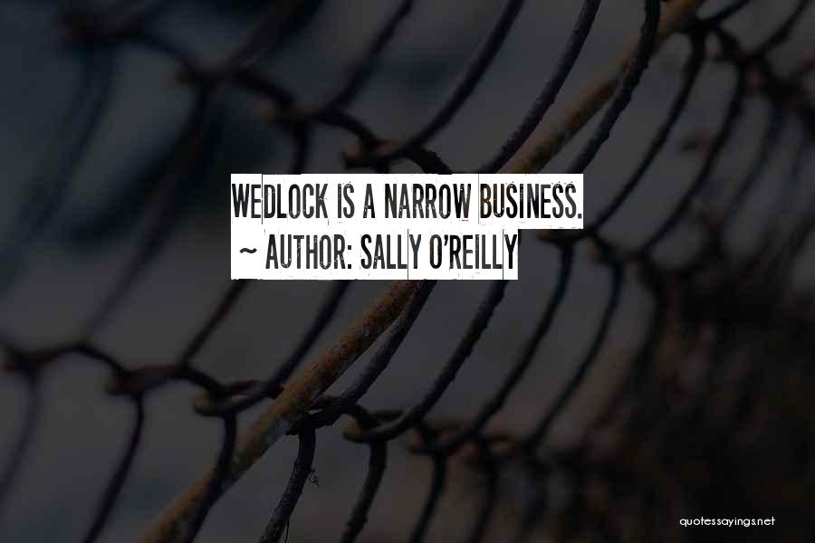 Wedlock Quotes By Sally O'Reilly