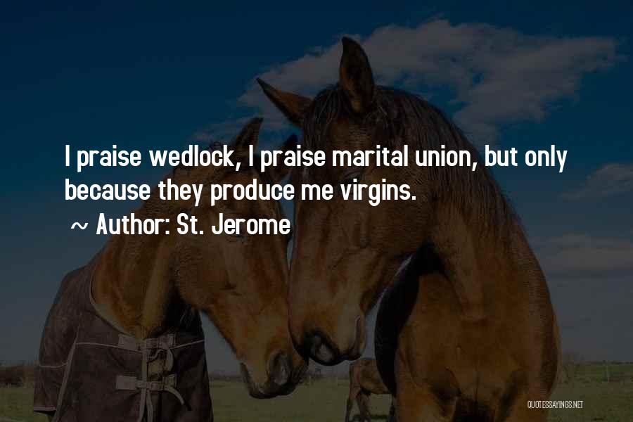 Wedlock Quotes By St. Jerome