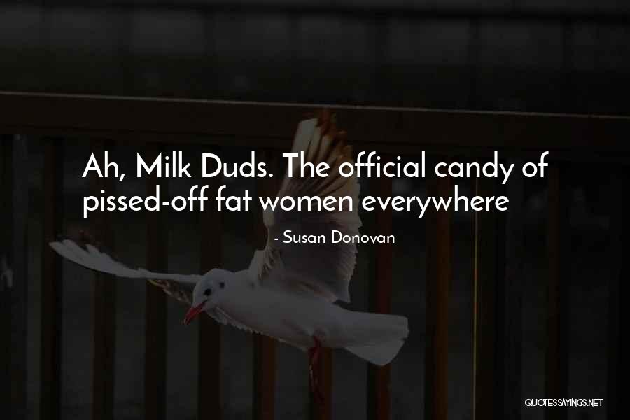 Wedman House Quotes By Susan Donovan Wedman House Quotes By Susan Donovan