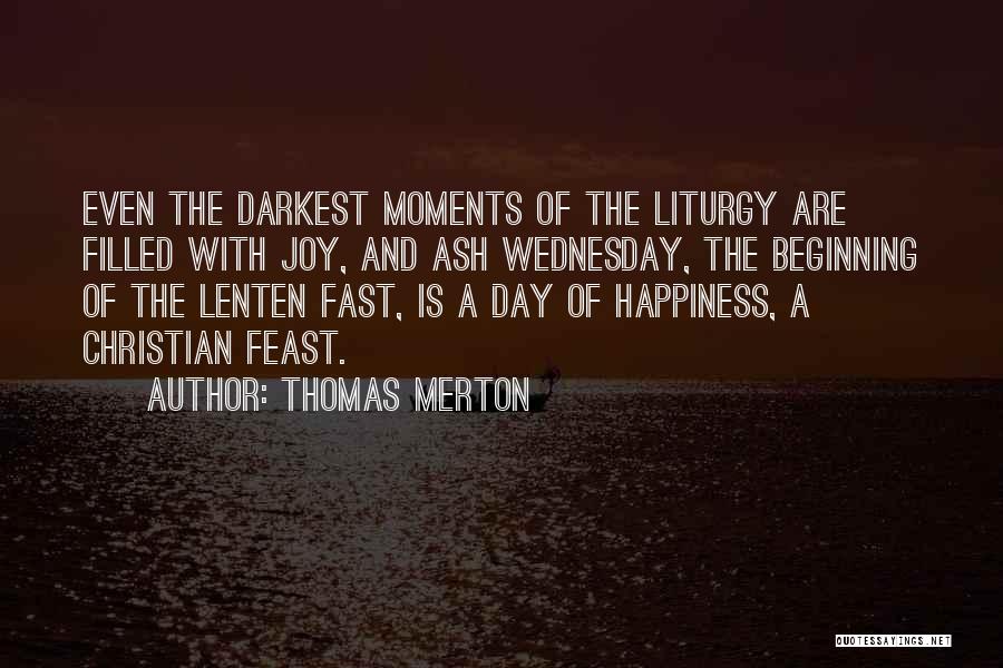 Wednesday Ash Quotes By Thomas Merton