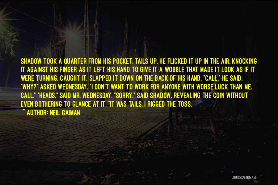 Wednesday At Work Quotes By Neil Gaiman