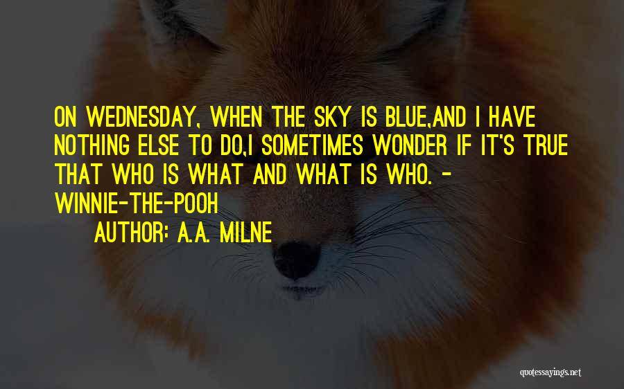 Wednesday Inspirational Quotes By A.A. Milne
