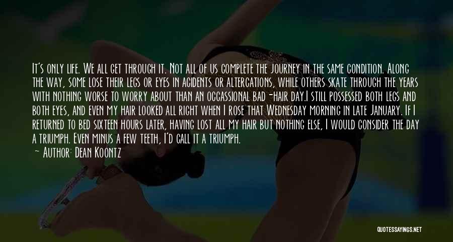 Wednesday Morning Quotes By Dean Koontz