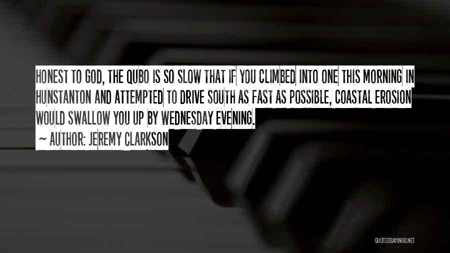 Wednesday Morning Quotes By Jeremy Clarkson