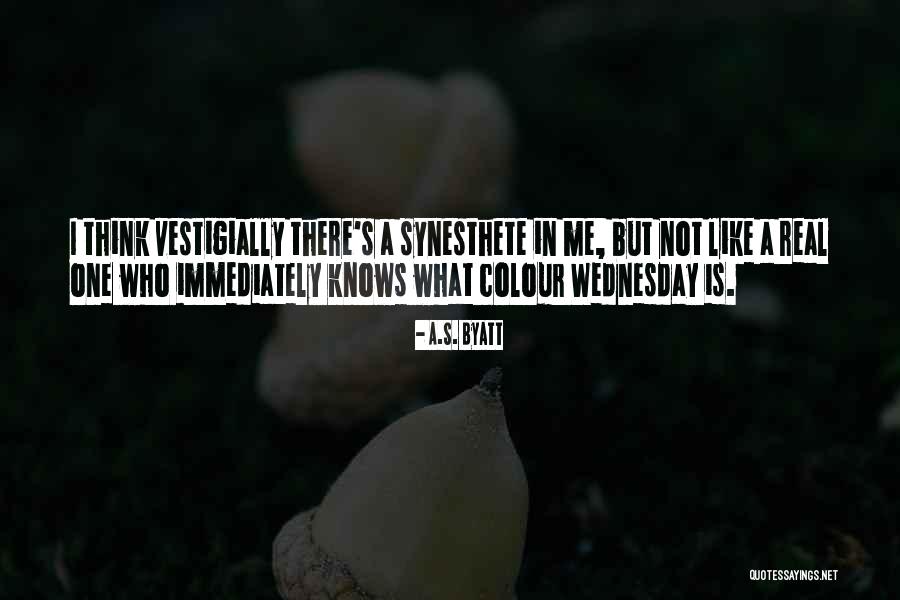 Wednesday Quotes By A.S. Byatt Wednesday Quotes By A.S. Byatt