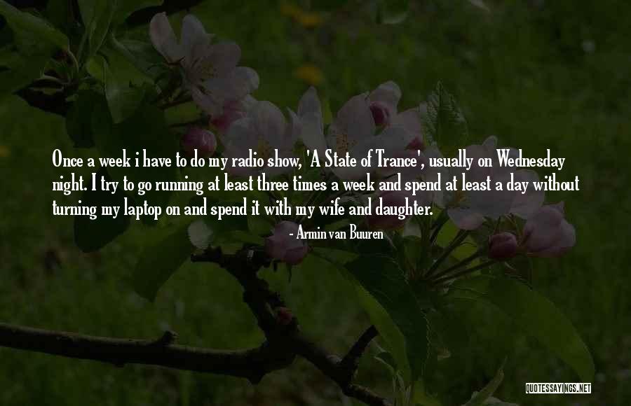 Wednesday Quotes By Armin Van Buuren Wednesday Quotes By Armin Van Buuren