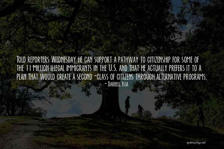 Wednesday Quotes By Darrell Issa Wednesday Quotes By Darrell Issa