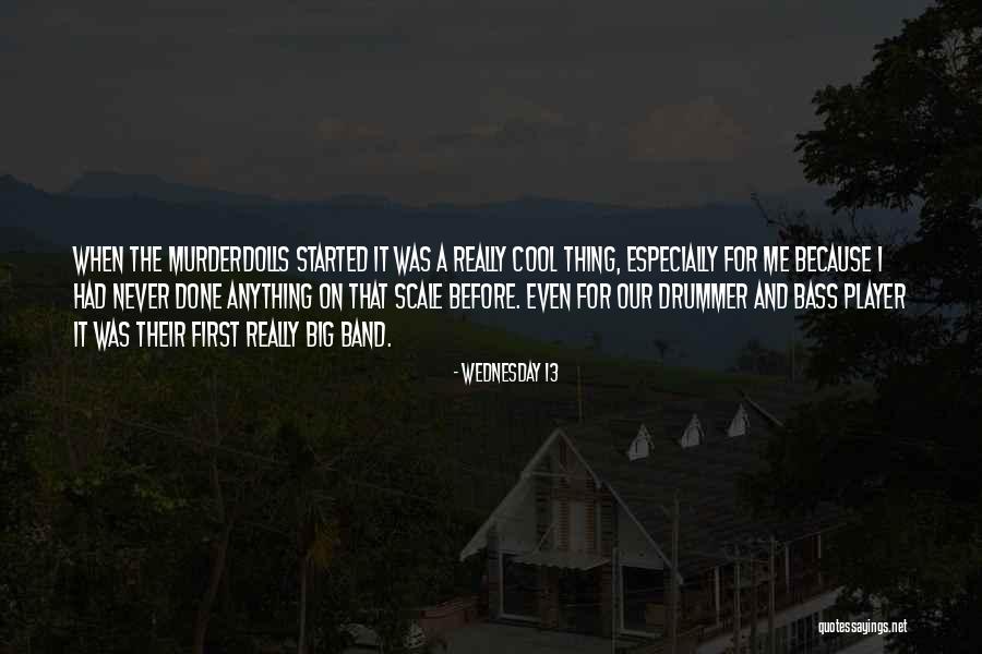 Wednesday Quotes By Wednesday 13 Wednesday Quotes By Wednesday 13