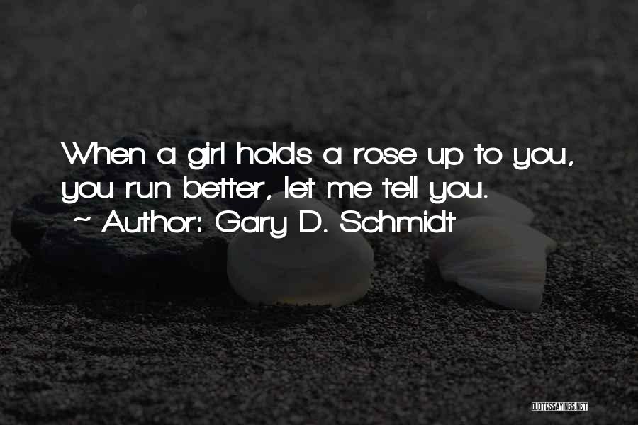 Wednesday Wars Holling Hoodhood Quotes By Gary D. Schmidt