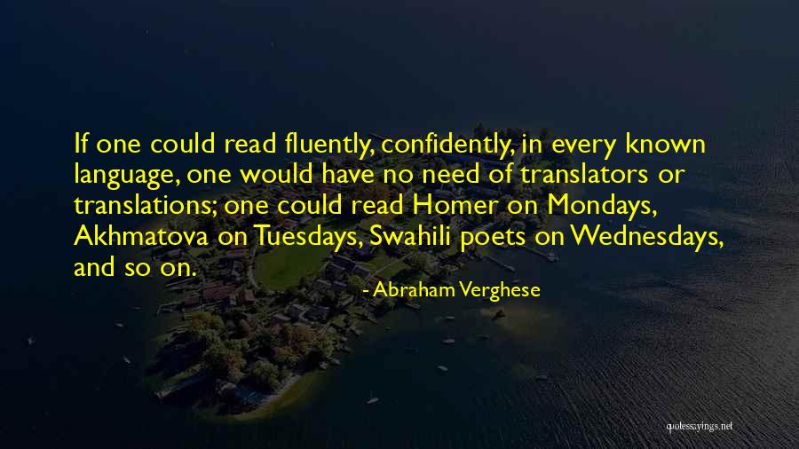Wednesdays Quotes By Abraham Verghese Wednesdays Quotes By Abraham Verghese