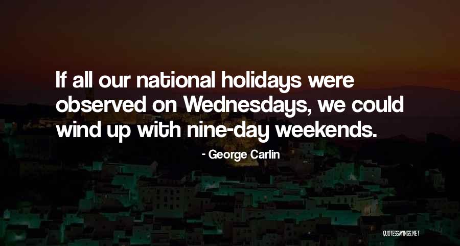 Wednesdays Quotes By George Carlin Wednesdays Quotes By George Carlin