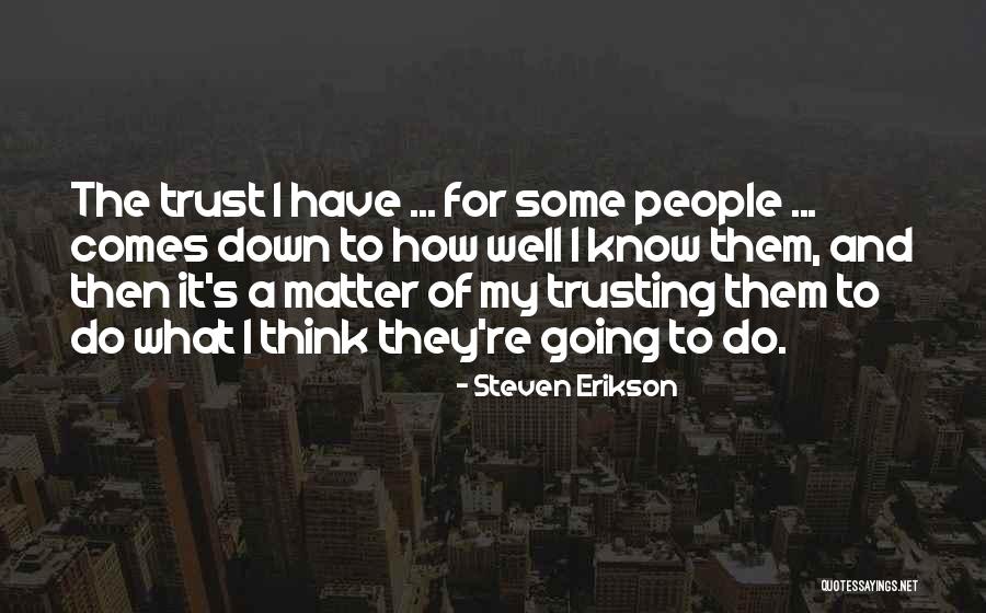 Wedorecover Quotes By Steven Erikson Wedorecover Quotes By Steven Erikson