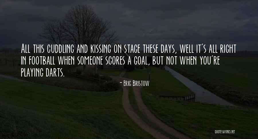 Wedstrijden Quotes By Eric Bristow Wedstrijden Quotes By Eric Bristow
