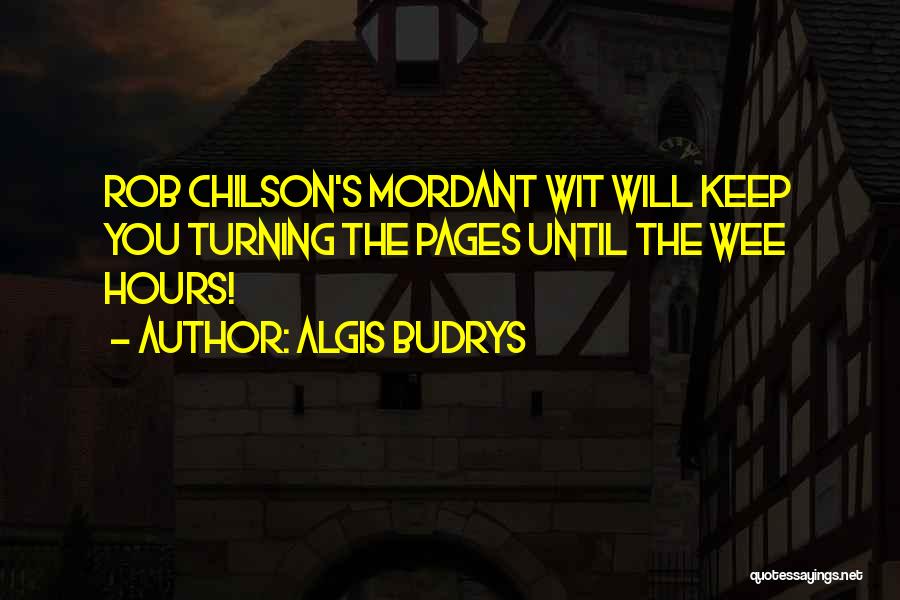 Wee Hours Quotes By Algis Budrys