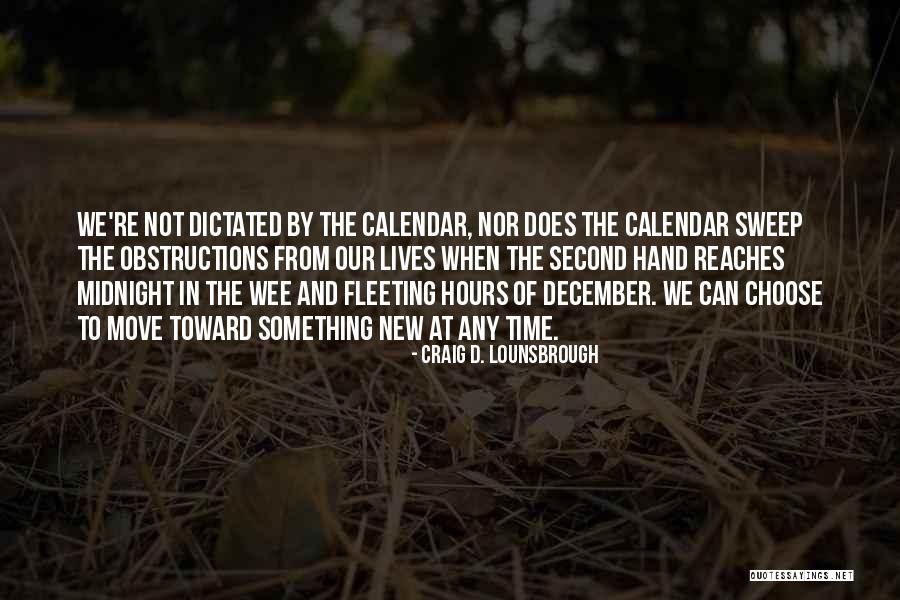 Wee Hours Quotes By Craig D. Lounsbrough