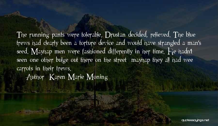 Wee Man Quotes By Karen Marie Moning