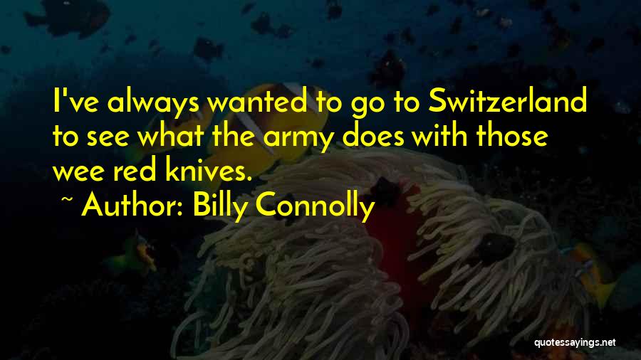 Wee Quotes By Billy Connolly