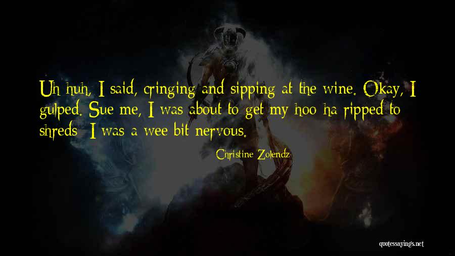 Wee Quotes By Christine Zolendz