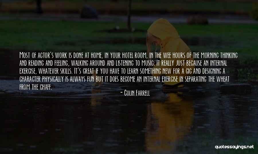 Wee Quotes By Colin Farrell