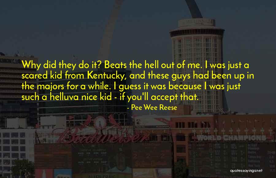 Wee Quotes By Pee Wee Reese