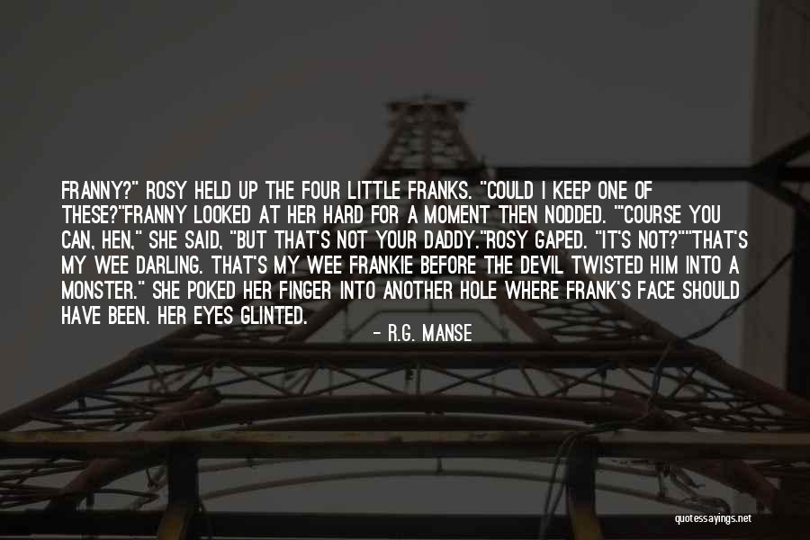 Wee Quotes By R.G. Manse