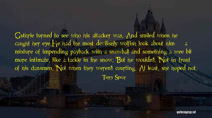 Wee Quotes By Terry Spear