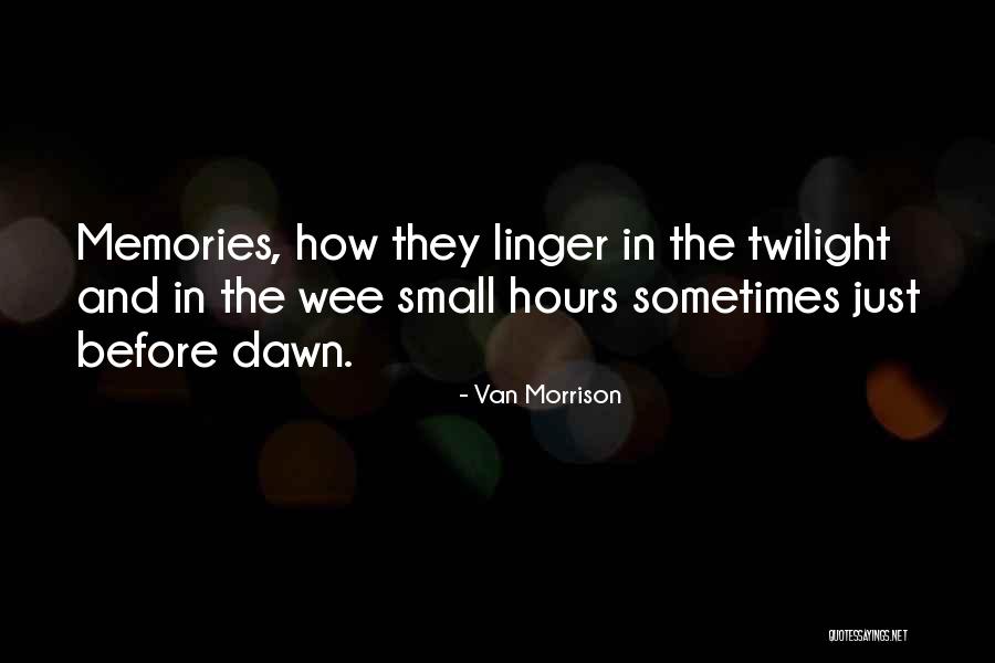 Wee Quotes By Van Morrison