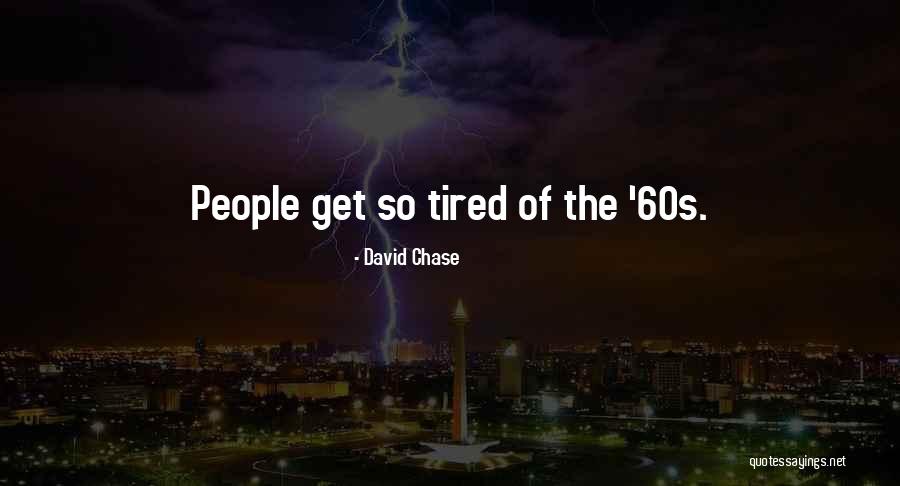 Wee Sayings Quotes By David Chase Wee Sayings Quotes By David Chase