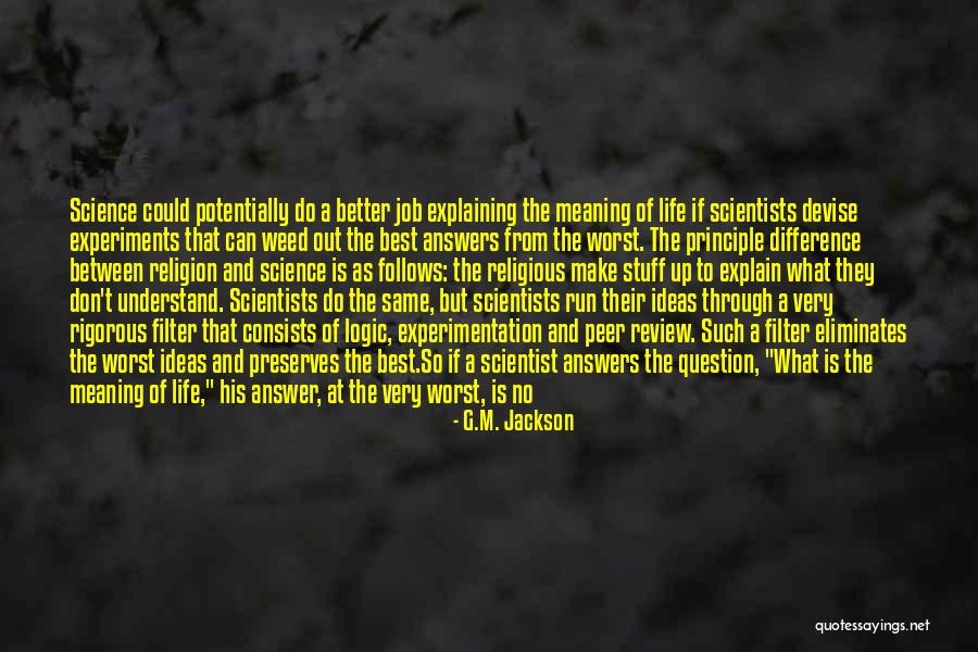 Weed And Life Quotes By G.M. Jackson